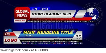 Set Of Breaking News Template Tv Or Banner Template Hot News For Broadcasting Or Live Report Streami