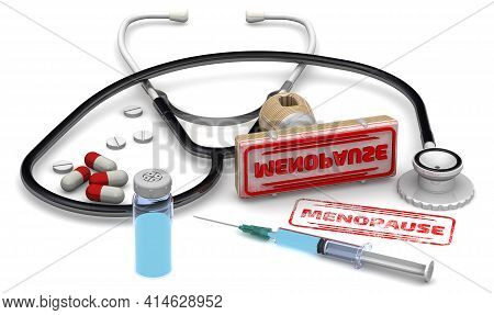 Menopause. The Stamp And An Imprint With Medicines. Rubber Stamp And Red Imprint Menopause With Medi