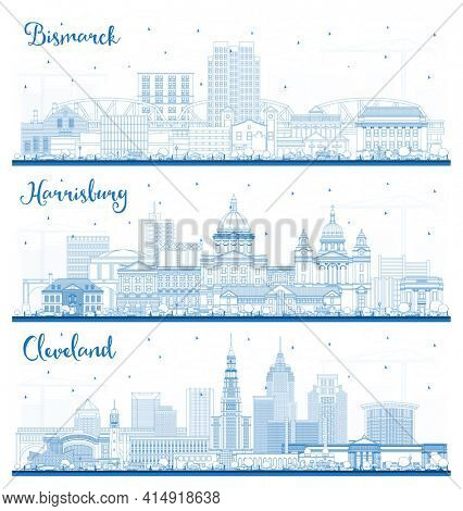 Outline Harrisburg Pennsylvania, Cleveland Ohio and Bismarck North Dakota City Skyline Set with Blue Buildings. Cityscape with Landmarks.