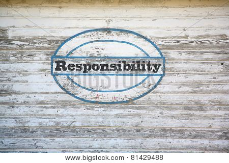 Responsibility sign on shed side