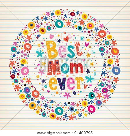 Best Mom Ever Happy Mothers Day flowers card