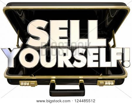 Sell Yourself Briefcase Self Promotion Success 3d Words