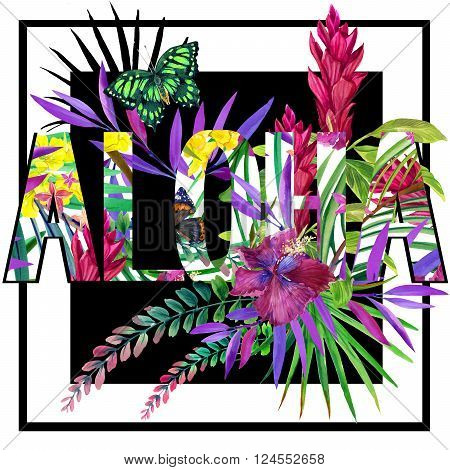 Aloha. Aloha Tee Shirt design. Tropical plants watercolor. Tropical flower watercolor. Watercolor Exotic tropical nature background.