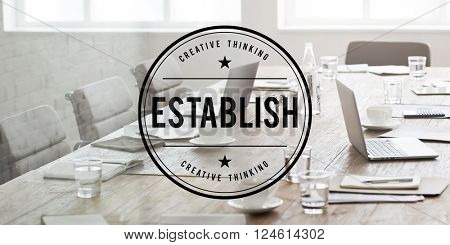 Establish Stabilize Found Create Concept
