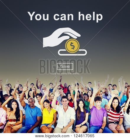 You Can Help Give Money Donate Concept