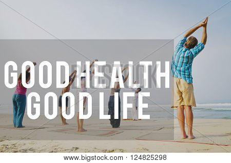 Good Health Good Life Lifestyle Nutrition Exercise Concept