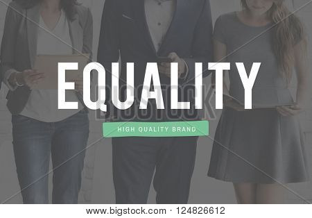 Equality Fairness Rights Impartial Concept