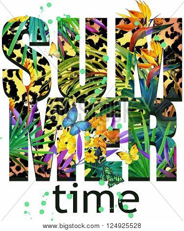 Summer time Tee Shirt design. Tropical plants texture. Summer time text. Tropical leaves, flower, butterfly watercolor background. Watercolor floral background. Tropical forest.