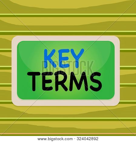 Conceptual Hand Writing Showing Key Terms. Business Photo Showcasing Words That Can Help A Demonstra
