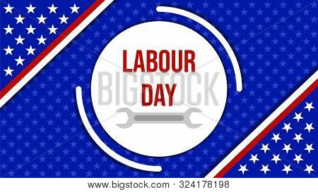 American Or Usa Labour Days Banner With Wrench