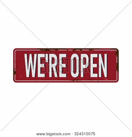 Were Open Vintage Blank Metal Sign With Text Vector Eps 10.