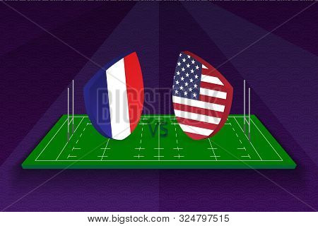 Rugby Team France Vs Usa On Rugby Field. Sport Vector Template.
