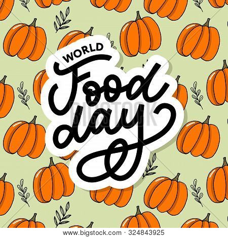 World Food Day Vector Illustration. Suitable For Greeting Card, Poster And Banner.