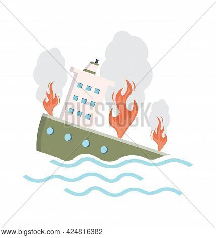 Sinking Ship. Fire On A Tanker. Shipwreck Background. Vector Illustration On White Isolated Backgrou