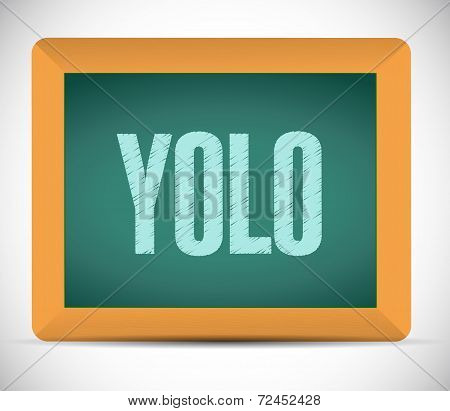 Yolo Message On Board Illustration Design
