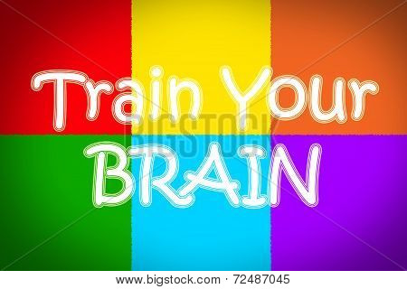 Train Your Brain Concept