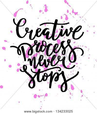 Vector illustration of hand written phrase trendy poster design concept lettering for your unique design with decorative elements and paint drops