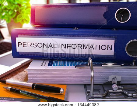 Personal Information - Blue Office Folder on Background of Working Table with Stationery and Laptop. Personal Information Business Concept on Blurred Background. Personal Information Toned Image. 3D.