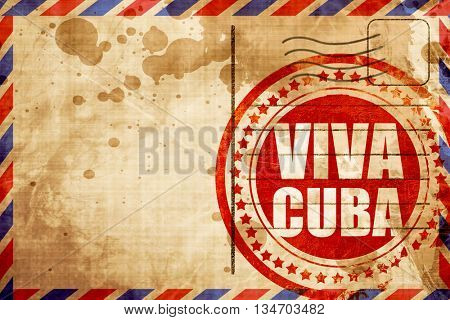 viva cuba, red grunge stamp on an airmail background