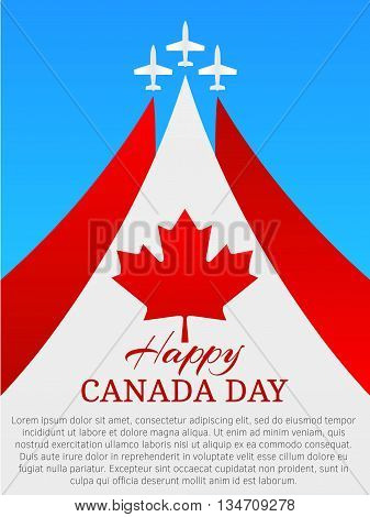 Happy Canada Day poster. Canada independence day. Three planes with traces. National Canada Day. Vector, eps 10.
