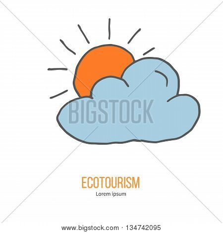 Cloud and sun. Ecotourism colorful flat design element isolated on a white background. Emblem, design concept, logo, logotype template. Hand drawn doodle vector illustration.