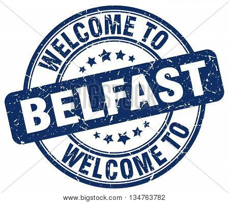 welcome to Belfast stamp. welcome to Belfast.
