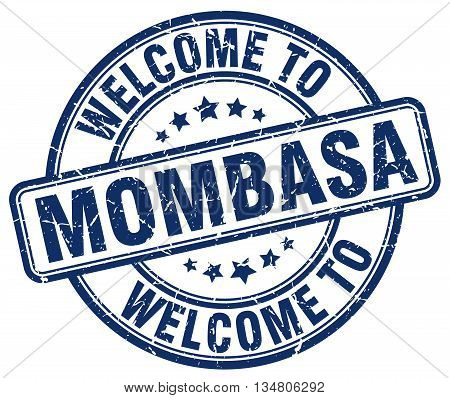 welcome to Mombasa stamp. welcome to Mombasa.
