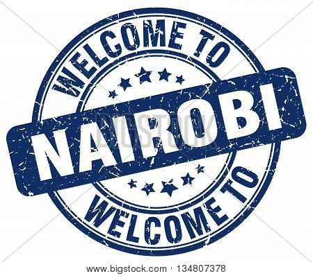 welcome to Nairobi stamp. welcome to Nairobi.