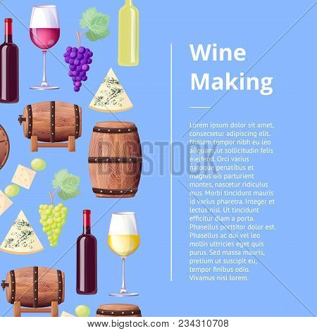 Wine Making Process Promo Poster With Wooden Barrels, Glasses And Bottles Of Red And White Wine, Blu
