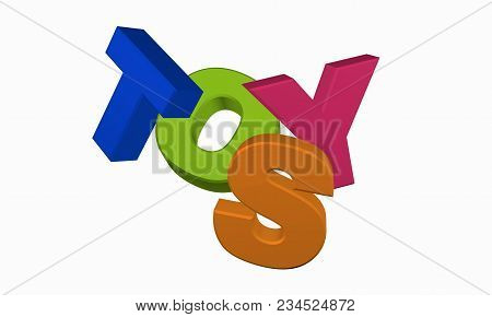 Toys In Colorful Letters, Isolated On White  3d Rendering