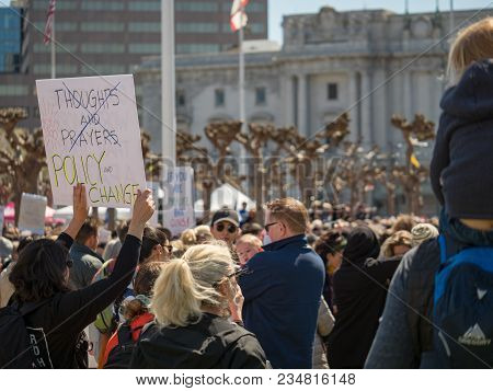 San Francisco, Ca - March 24, 2018: Signs Held At March For Our Lives Rally In San Francisco