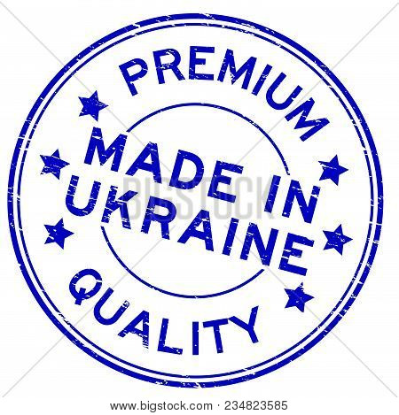 Grunge Blue Premium Quality Made In Urkaine Round Rubber Seal Stamp On White Background