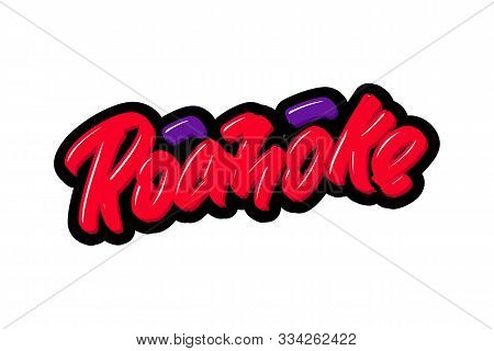 Roahoke City Hand Drawn Modern Brush Lettering. Vector Illustration Logo Text For Webpage, Print And