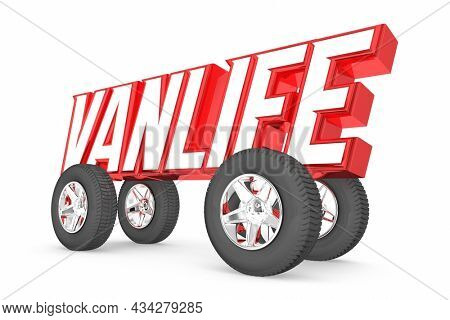 VanLife Travel Living on Road in Vehicle Trend Mobile Adventure Experience Word Wheels 3d Illustration