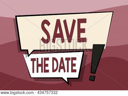 Writing Displaying Text Save The Date Question. Business Idea Asking Someone To Remember Specific Da