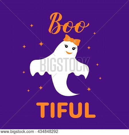 Bootiful Boo-tiful Lettering. Funny Halloween Pun Quote. Cute Ghost Character. Vector Template For T