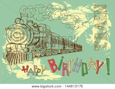 Retro happy birthday card with steam train and colorful letters on green background for boys. Line art illustration with hand drawn design elements and text, vintage travel and transportation theme.