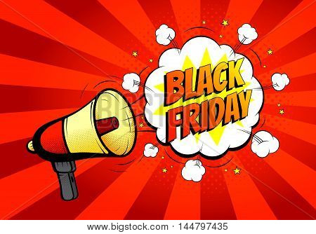 Black Friday sale banner with loudspeaker or megaphone. Vector illustration. Icon of loud-hailer in pop art style with bomb explosive background.