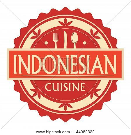 Abstract stamp or label with the text Indonesian Cuisine written inside, traditional vintage food label, with spoon, fork, knife symbols, vector illustration