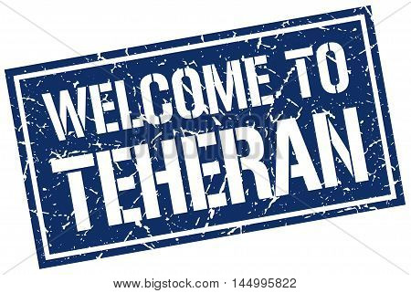 welcome to Teheran. stamp. grunge square sign
