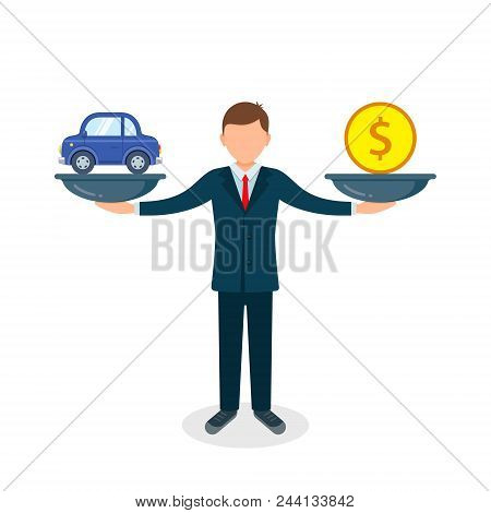 Car And Money On Scales, Man Balances Car And Coin On Scale, Vector Color Flat Style Concept Illustr