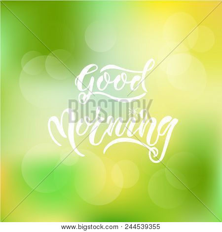 Eps 10. Good Morning Card Vector Illustration. Template For Budge, Banner, Icon, Logotype, Invitatio