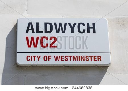 London, Uk - June 6th 2018: A Street Sign For Aldwych In The City Of Westminster In London, Uk, On 6