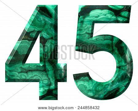 Arabic Numeral 45, Forty Five, From Natural Green Malachite, Isolated On White Background