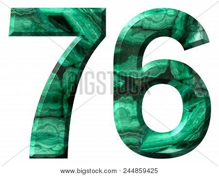 Arabic Numeral 76, Seventy Six, From Natural Green Malachite, Isolated On White Background
