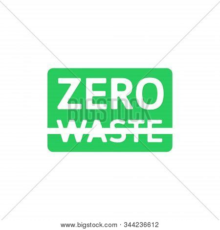 Zero Waste Green Rectangle Emblem With Crossed Out Waste . Eco Label, Green Emblem. Vector Illustrat