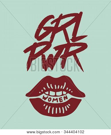 Feminism Slogan In Vintage Style. Girl Power And Body Positive Concept. Motivational Quote. Women S 