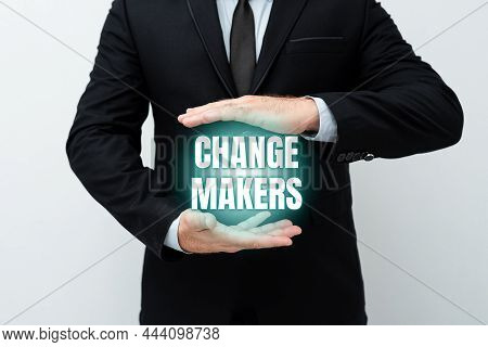 Hand Writing Sign Changemakers. Business Overview Young Turk Influencers Acitivists Urbanization Fas