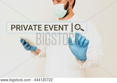 Inspiration Showing Sign Private Event. Word Written On Exclusive Reservations Rsvp Invitational Sea