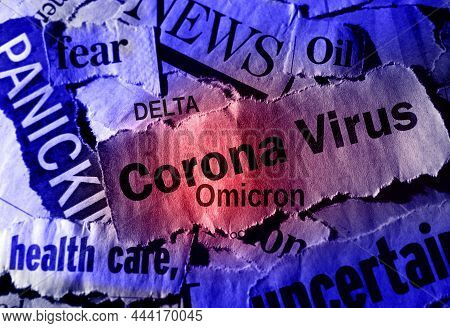 Corona Virus Omicron News In Red With Assorted Negative News Headlines Surrounding It